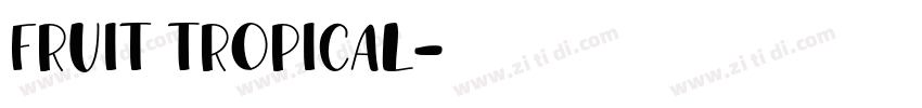 Fruit Tropical字体转换